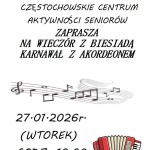 Przejdź do -  WIECZÓR Z BIESIADĄ KARNAWAŁ Z AKORDEONEM -SERDECZNIE ZAPRASZAMY SENIORÓW 